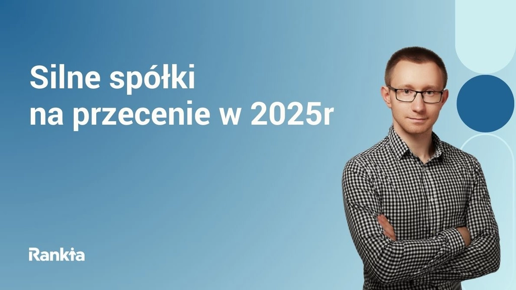 Silne spółki na przecenie na 2025 rok