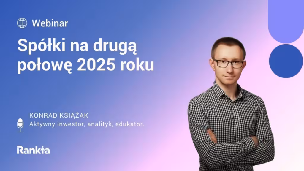 Spółki na drugą połowę 2025
