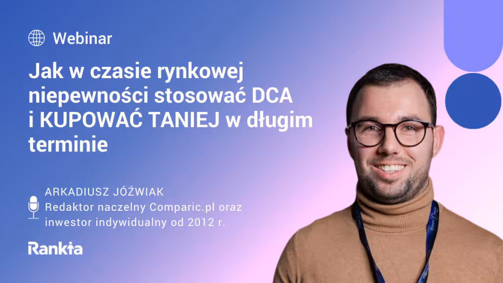 Jak w czasie rynkowej niepewności stosować DCA i kupować taniej w długim terminie