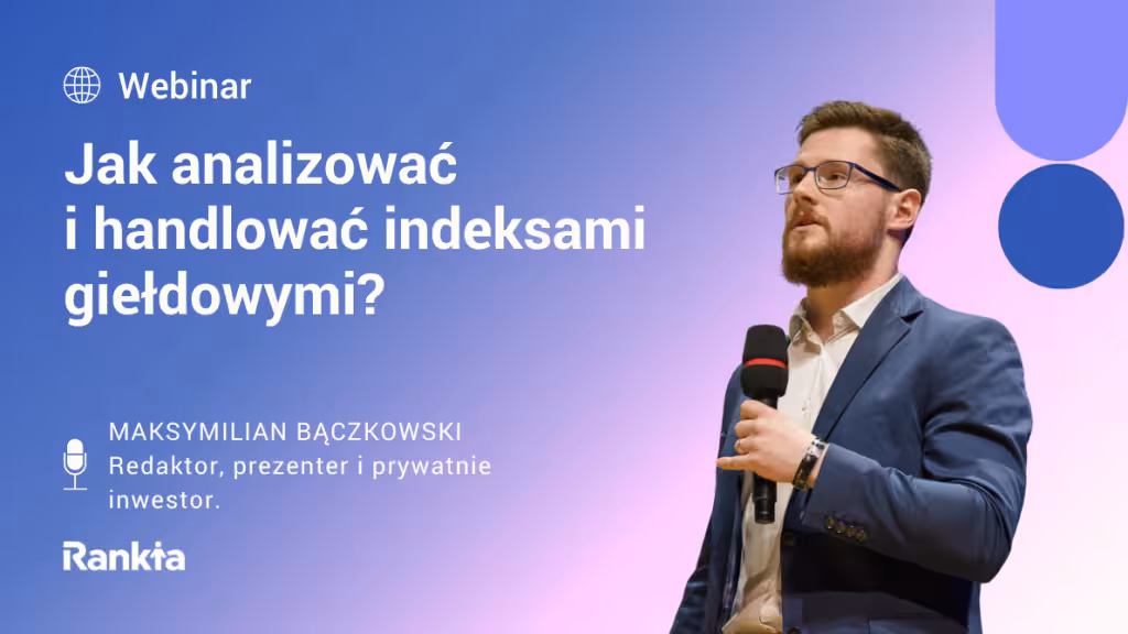 Jak analizować i handlować indeksami giełdowymi?