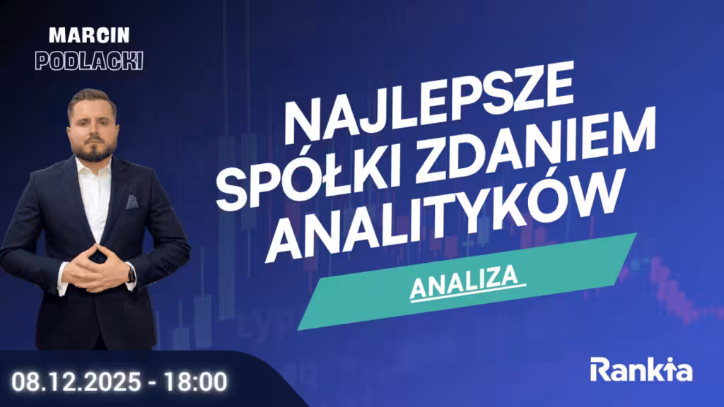 Najlepsze spółki zdaniem analityków