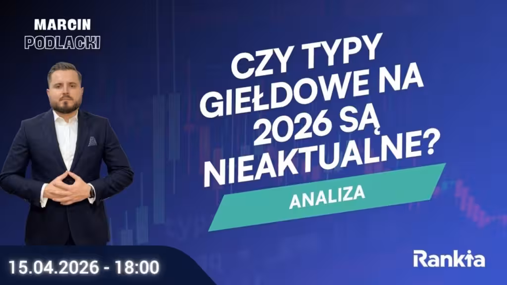 Czy typy giełdowe na 2026 rok są nieaktualne?