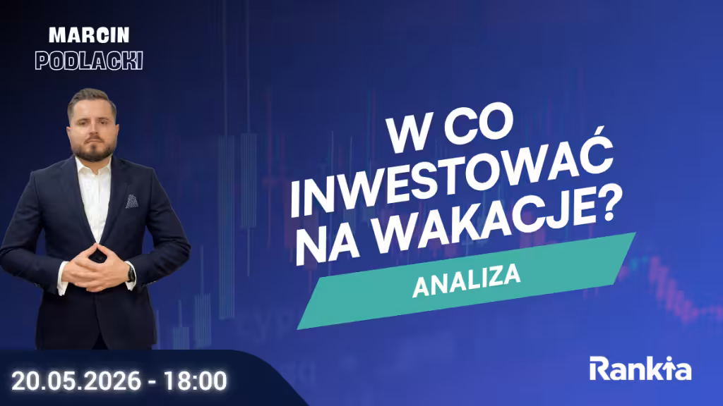 W co inwestować na wakacje?